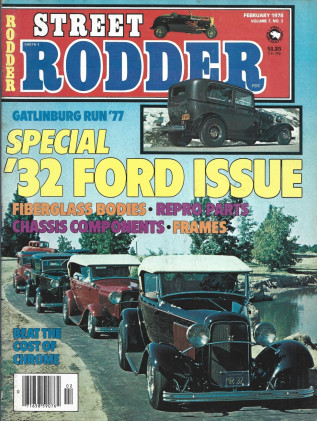 STREET RODDER 1978 FEB - SPECIAL '32 FORD ISSUE, FRAMES, REPRO PARTS, CHASSIS